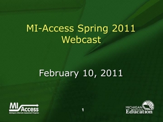 MI-Access Spring 2011 Webcast