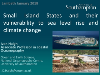 Small Island States and their vulnerability to sea level rise and climate change