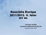 Szoci lis Eur pa 2011