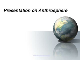 Presentation on Anthrosphere