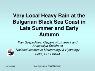 Very Local Heavy Rain at the Bulgarian Black Sea Coast in Late Summer and Early Autumn