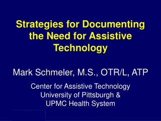 Strategies for Documenting the Need for Assistive Technology