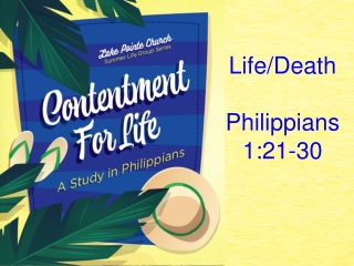 Life/Death Philippians 1:21-30