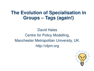 The Evolution of Specialisation in Groups – Tags (again!)