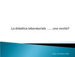 La didattica laboratoriale .. una novit