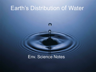 Earth’s Distribution of Water