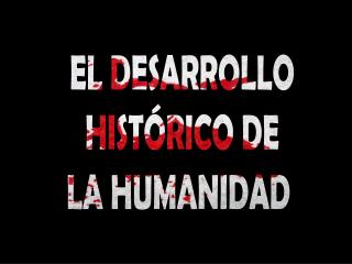 EL DESARROLLO HISTÓRICO DE LA HUMANIDAD