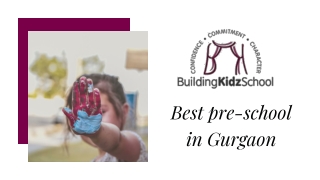 A Performing Arts Based Pre-School In Gurgaon | Building Kidz India