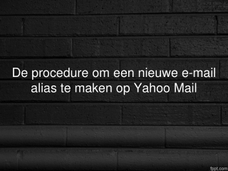 De procedure om een nieuwe e-mail alias te maken op Yahoo Mail