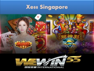 xe88 singapore