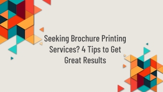 Seeking Brochure Printing Services? 4 Tips to Get Great Results