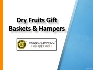 Dry Fruits Gift Baskets and Hampers, Order Dry Fruit Gift Box Online - Munnalal Dawasaz