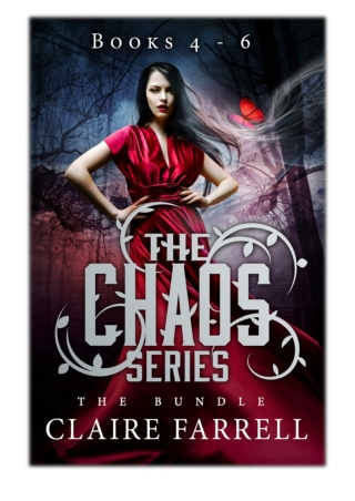 [PDF] Free Download Chaos Volume 2 (Books 4-6) By Claire Farrell