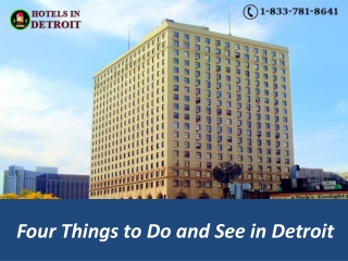 Four Things to Do and See in Detroit