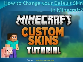 How to Change your Default Skin in Minecraft?