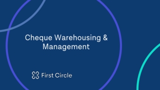 Cheque Warehousing and Management