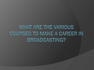 Career in Broadcasting