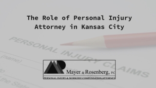 The Role of Personal Injury Attorney in Kansas City