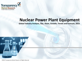 Nuclear Power Plant Equipment Market to receive overwhelming hike in Revenues by 2024