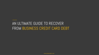 An ultimate guide to recover from business credit card debt