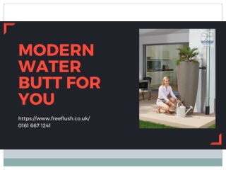 Modern Water Butt For You