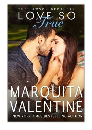[PDF] Free Download Love So True By Marquita Valentine