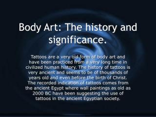 Body Art: The history and significance.