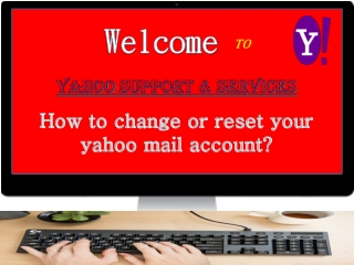 Easy steps to change and reset yahoo mail account password?
