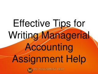 Effective Tips for Writing Managerial Accounting Assignment Help