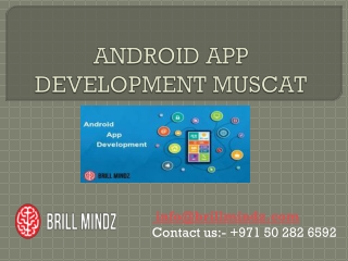 Android App Development Company Muscat | Brillmindz