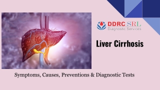 Liver Cirrhosis - Symptoms, Prevention, Diagnosis Tests