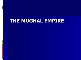 The Mughal Empire