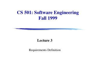 CS 501: Software Engineering Fall 1999