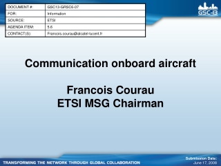 Communication onboard aircraft Francois Courau ETSI MSG Chairman