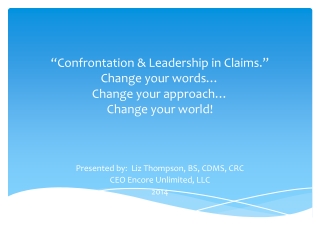 Presented by: Liz Thompson, BS , CDMS, CRC CEO Encore Unlimited, LLC 2014