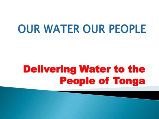 OUR WATER OUR PEOPLE