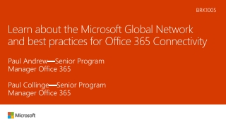 Learn about the Microsoft Global Network and best practices for Office 365 Connectivity