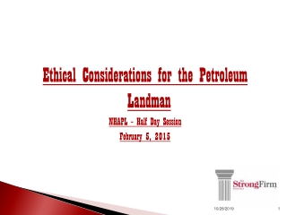 Ethical Considerations for the Petroleum Landman NHAPL – Half Day Session February 5, 2015