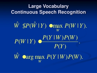 Large Vocabulary Continuous Speech Recognition