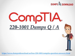 compTIA 220-1001 Questions Answers - compTIA 220-1001 Dumps PDF | Dumps4Download