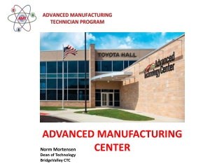 ADVANCED MANUFACTURING CENTER