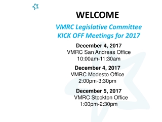 December 4, 2017 VMRC San Andreas Office 10:00am-11:30am