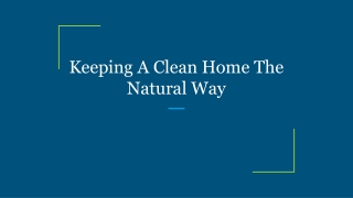 Keeping A Clean Home The Natural Way