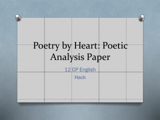 Poetry by Heart: Poetic Analysis Paper