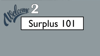 Surplus 101