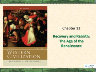 Recovery and Rebirth: The Age of the Renaissance