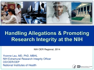 Handling Allegations &amp; Promoting Research Integrity at the NIH