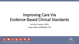 Improving Care Via Evidence-Based Clinical Standards