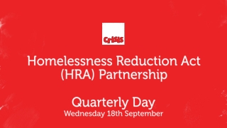 Homelessness Reduction Act (HRA) Partnership Quarterly Day Wednesday 18th September