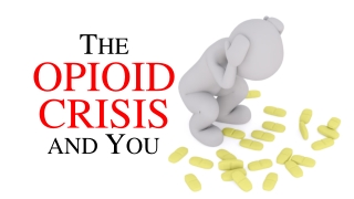 The Opioid Crisis